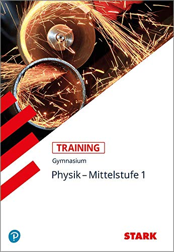 STARK Training Gymnasium - Physik Mittelstufe Band 1 [Paperback] Borges, Florian