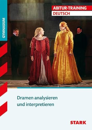 STARK Abitur-Training - Deutsch Dramen analysieren und interpretieren (STARK-Verlag - Training) - Pasche, Wolfgang