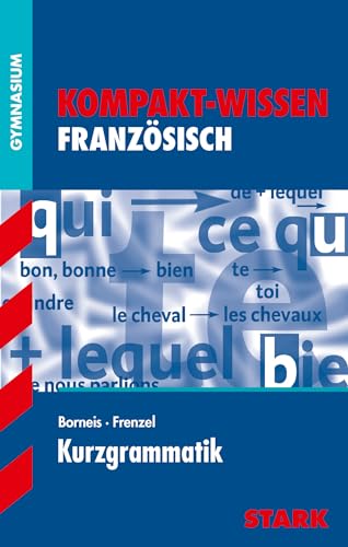 Imagen de archivo de Kompakt-Wissen Gymnasium - Franz sisch Kurzgrammatik: G8-Abitur a la venta por ThriftBooks-Atlanta