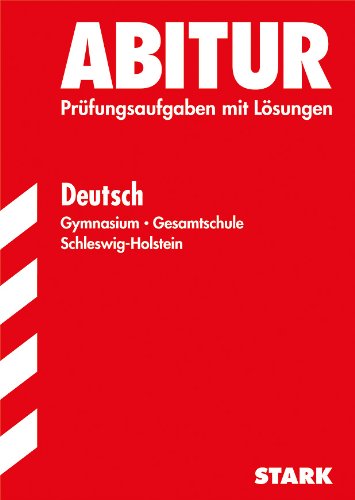9783894499464: Abitur-Prfungsaufgaben Schleswig-Holstein; Deutsch 2012; Zentralabitur 2012 Schleswig-Holstein. Prfungsaufgaben mit Lsungen