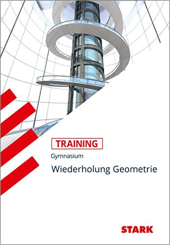 Stock image for Training Mathematik Oberstufe: Wiederholung Geometrie. Aufgaben mit Lsungen. Fr G8. Training Grundwissen Mathematik for sale by medimops