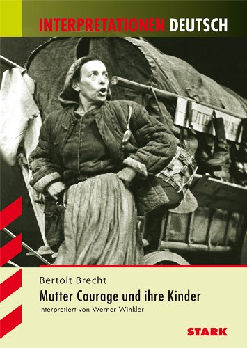 Mutter Courage und ihre Kinder. Interpretationshilfe Deutsch (9783894499693) by [???]