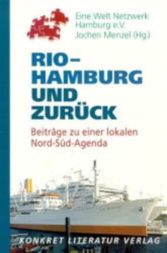 Beispielbild für Rio - Hamburg und zurück. Beiträge zu einer lokalen Nord-Süd-Agenda. TB zum Verkauf von Deichkieker Bücherkiste