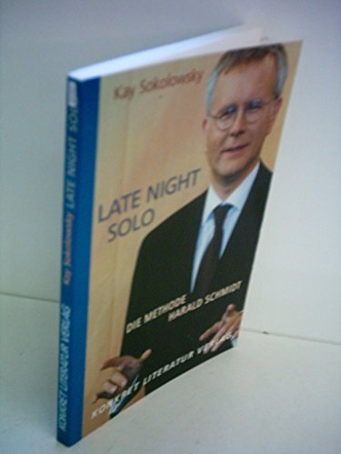 Stock image for Late Night Solo. Die Methode Harald Schmidt for sale by medimops