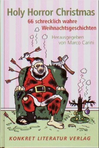 Beispielbild fr Holy Horror Christmas: 66 schrecklich wahre Weihnachtsgeschichten zum Verkauf von medimops