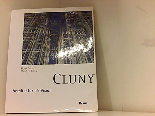 Beispielbild fr Cluny Architektur als Vision (Mit einem Photoessay von Werner Richner) zum Verkauf von Antiquariat Smock