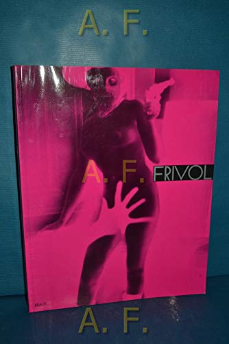 Frivol: Erotische Fotografien aus der Kollektion Uwe Scheid (German Edition) (9783894660994) by Reinhold Misselbeck And Gertraud Frivedi