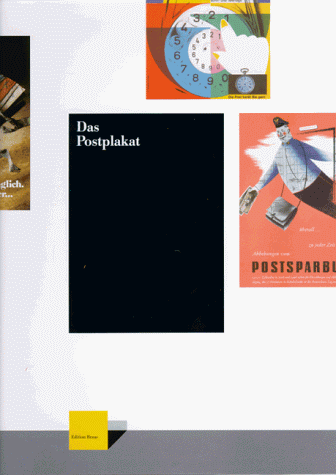 Beispielbild fr Das Postplakat 1880 bis 1989. eine Publikation des Museums fr Post und Kommunikation Frankfurt am Main anlsslich der gleichnamigen Ausstellung. zum Verkauf von Neusser Buch & Kunst Antiquariat