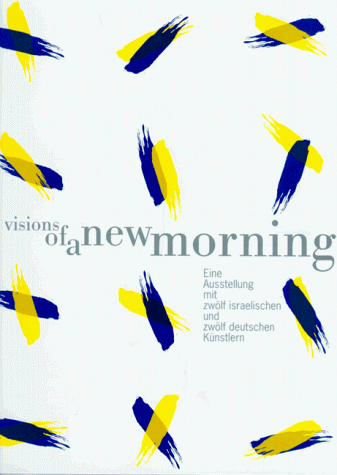 9783894661663: Visions of a New Morning