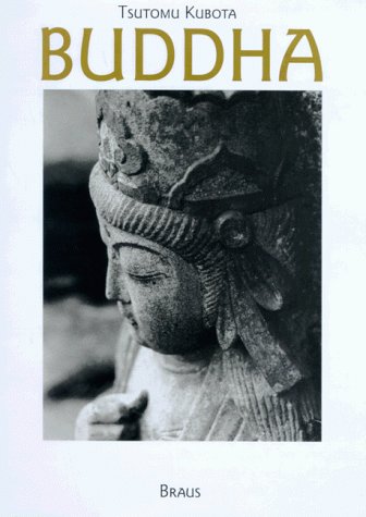 9783894661816: Buddha. Wegzeugen aus Stein - Kubota, Tsutomu