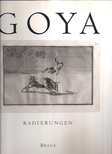 Imagen de archivo de Francisco de Goya. Radierungen. Die Sammlung des Morat- Institutes a la venta por medimops