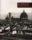 Beispielbild fr Florenz und die Toskana. Photographien 1840 - 1900. Sammlung Siegert zum Verkauf von medimops