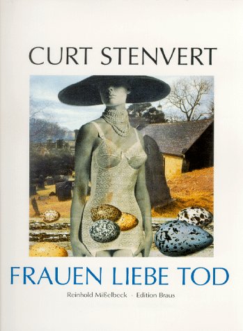 Curt Stenvert: Frauen, Liebe, Tod