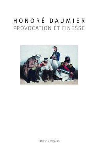 9783894662721: Honor Daumier: Provocation et Finesse