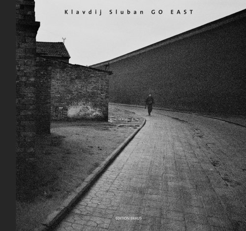 Go East (9783894663063) by Klavdij Sluban