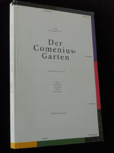 Stock image for Der Comenius-Garten: Leseprobe aus dem Buch der Natur. Eine Essaysammlung for sale by medimops