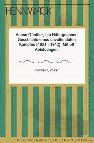 9783894680503: Hanno Gnther: Ein Hitler-Gegner 1921-1942