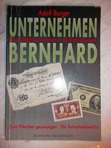 Beispielbild fr Unternehmen Bernhard. Die Geldflscherwerkstatt im KZ Sachsenhausen zum Verkauf von medimops