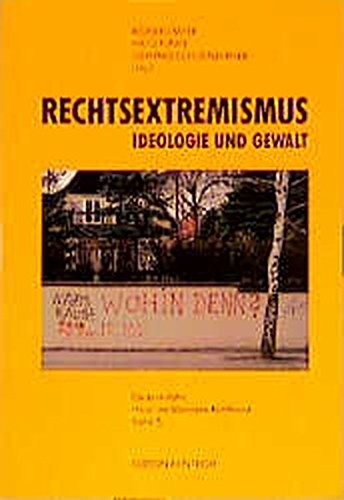 Rechtsextremismus: Ideologie und Gewalt. (= Publikationen der Gedenkstätte Haus der Wannsee-Konferenz Band 5.) - Faber, Richard, Hajo Funke und Gerhard Schoenberner (Hg.)