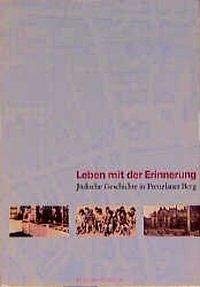 Leben mit der Erinnerung : jüdische Geschichte in Prenzlauer Berg - Reller, Gisela (Herausgeber)