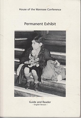 Stock image for House of Wannsee Conference: Permanent Exhibit, Guide and Reader for sale by Invicta Books  P.B.F.A.