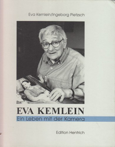 Beispielbild fr Eva Kemlein Ein Leben mit der Kamera zum Verkauf von Buchpark