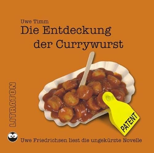 Beispielbild fr Die Entdeckung der Currywurst. Uwe Friedrichsen liest die ungekrzte Novelle. zum Verkauf von Antiquariat J. Hnteler