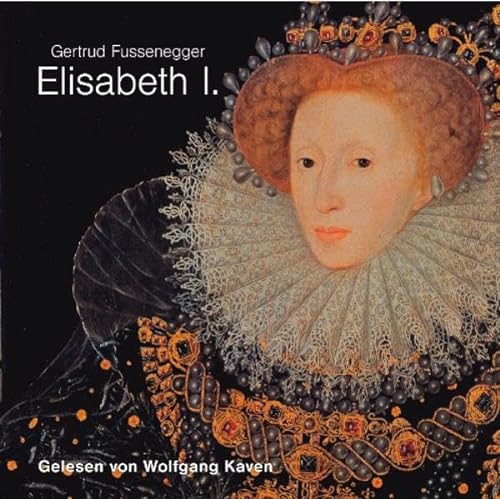 Elisabeth I: Aus: Herrscherinnen (9783894697396) by Fussenegger, Gertrud