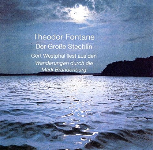 Stock image for Der groe Stechlin. CD: Auszge aus Band 1 der Wanderungen durch die Mark Brandenburg for sale by medimops