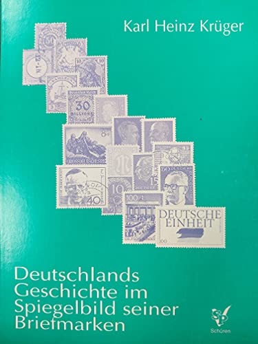 Beispielbild fr Deutschlands Geschichte im Spiegelbild seiner Briefmarken. zum Verkauf von Bernhard Kiewel Rare Books