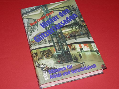 Imagen de archivo de Hinter den Glitzerfassaden - Stimmen fr Arbeit und Gerechtigkeit a la venta por Bernhard Kiewel Rare Books