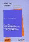 Beispielbild fr Restrukturierung von Unternehmens- und Arbeitsorganisation - eine Zwischenbilanz. Trend Report Parti zum Verkauf von medimops