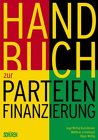 Beispielbild fr Handbuch zur Parteienfinanzierung. zum Verkauf von Antiquariat Bookfarm
