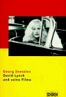 David Lynch und seine Filme. - Seeßlen, Georg