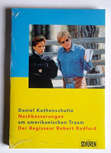 9783894723262: Nachbesserungen am amerikanischen Traum: Der Regisseur Robert Redford (German Edition)