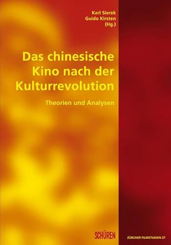 Das chinesische Kino nach der Kulturrevolution: Theorien und Analysen - Unknown Author