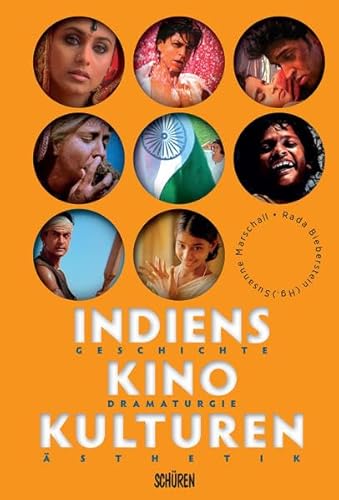 Indiens Kinokulturen. Geschichte - Dramaturgie - Ästhetik,