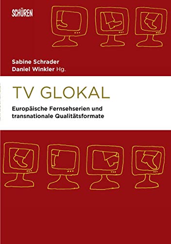 9783894726492: TV Glokal: Europäische Fersehserien und transnationale Qualitätsformate: 53