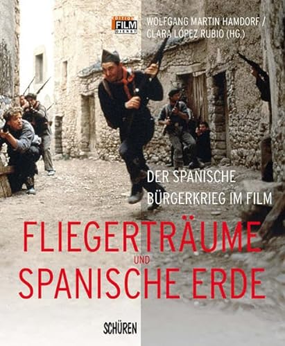 9783894726829: Fliegertrume und spanische Erde: Der Spanische Brgerkrieg im Film