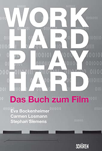 9783894728526: Work Hard Play Hard: Das Buch zum Film