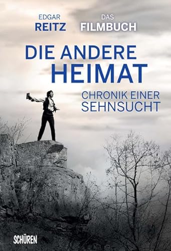 Imagen de archivo de Chronik einer Sehnsucht - DIE ANDERE HEIMAT: Mein persnliches Filmbuch a la venta por medimops