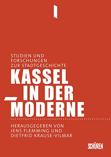 9783894729066: Kassel in der Moderne: Forschungen und Studien zur Stadtgeschichte