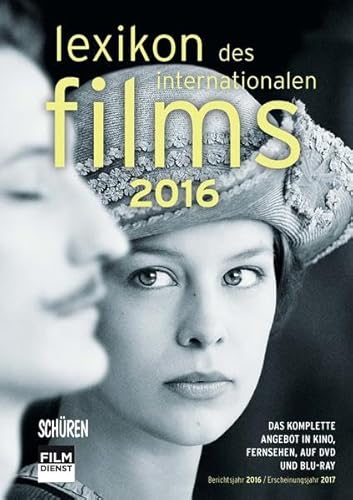 Beispielbild fr LEXIKON DES INTERNATIONALEN FILMS: FILMJAHR 2016 Das komplette Angebot in Kino, Fernsehen und auf DVD/Blu-ray zum Verkauf von Verlag fr Filmschriften