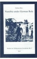 Namibia under German Rule. Studien zur Afrikanischen Geschichte Band 5. - Bley, Helmut