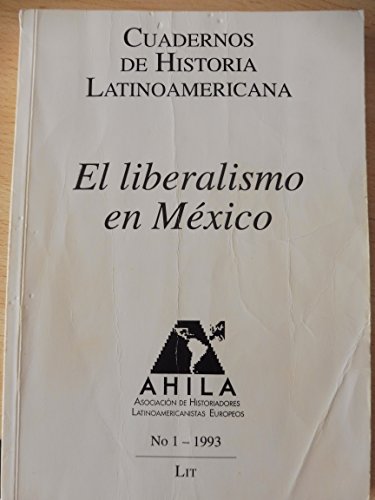 9783894733704: Cuadernos de Historia Latinoamericana. El liberalismo en Mxico