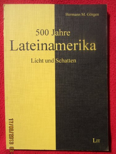 9783894734848: 500 Jahre Lateinamerika [Paperback] by Hermann Matthias Gorgen