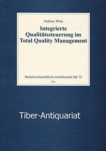 Beispielbild fr Integrierte Qualittssteuerung im Total Quality Management zum Verkauf von medimops