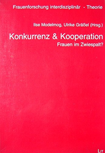 Beispielbild fr Konkurrenz & Kooperation: Frauen im Zwiespalt? zum Verkauf von medimops