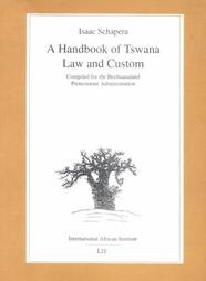 9783894738808: A Handbook of Tswana Law and Custom: Compiled for the Bechuanaland Protectorate Administration (Classics in African Anthropology)