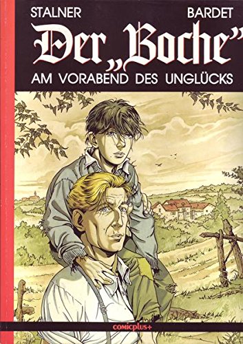 9783894740030: Der 'Boche', Bd.1, Am Vorabend des Unglcks;